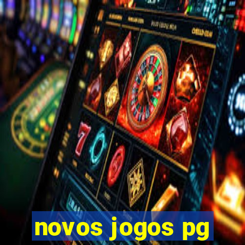 novos jogos pg